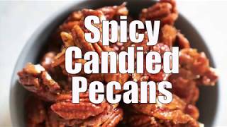 Spicy Candied Pecans Recipe [upl. by Okihcas493]