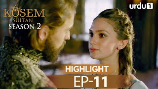 Kosem Sultan  Episode 11  Season 2  Highlights Magnificent Century [upl. by Ardme491]