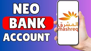 How to Open Mashreq Bank Zero Balance Account Online  create mashreq neo account [upl. by Nnylaehs]