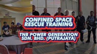 Confined Space Rescue Training  TNB Power Generation Sdn Bhd Putrajaya confinedspace [upl. by Bruno]