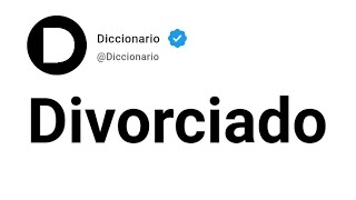 Divorciado Significado En Español [upl. by Elem]