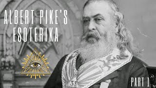 Unlocking Freemasonrys Blue Degrees Albert Pikes Esoterika Exposed [upl. by Rundgren]