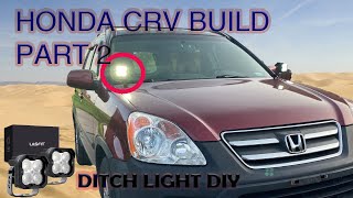 Honda CRV Build  Part 2  DitchPOD Light full install  DIY HowTo [upl. by Anelleh]