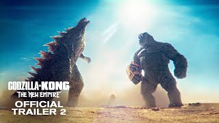 Godzilla x Kong The New Empire  Official Trailer 2 [upl. by Ecnaralc]