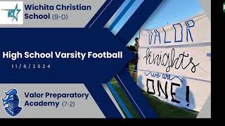 Valor Knights Varsity Football  vs Wichita Christian 1182024 [upl. by Llerahc]