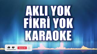 Aklı Yok Fikri Yok Karaoke ton Do [upl. by Hgieloj]