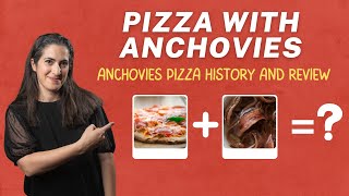 Pizza with ANCHOVIES  Anchovies pizza history and review [upl. by Ennaeel]