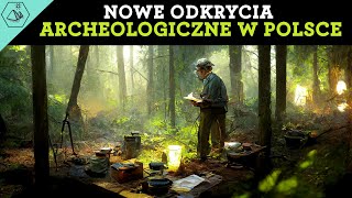 Nowe odkrycia archeologiczne w Polsce  2022 r [upl. by Amara]