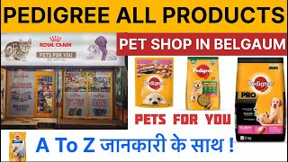 PEDIGREE ALL PRODUCTS  PET SHOP IN BELGAUM  PEDIGREE DOG FOOD 🐶🦴 [upl. by Sim]