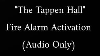 The Tappen Hall Fire Alarms [upl. by Aitnahc]