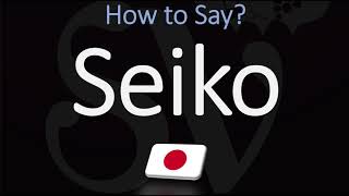 How to Pronounce Seiko CORRECTLY Japanese amp English Pronunciation [upl. by Aikemehs371]