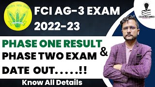 FCI AG EXAM 202223Phase 1 Result amp Phase 2 Exam Date Out FCI AG3 Phase 2 Exam Date Admit Card [upl. by Gweneth]