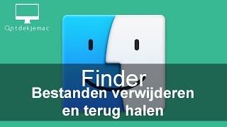 Finder  Bestanden verwijderen en terug halen [upl. by Anoirtac]