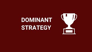 What is Dominant Strategy Game Theory [upl. by Enirual]