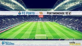 Relato FC Porto vs Portimonense SC [upl. by Akli884]