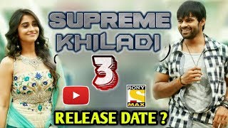 Supreme Khiladi 3 Pilla Nuvvu Leni Jeevitham Hindi Dubbed Movie  Release Date  Sai Dharm Tej [upl. by Lucretia]