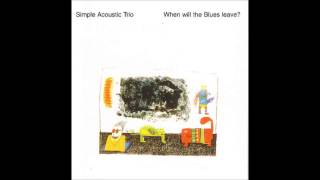 Simple Acoustic Trio quotWhen Will the Blues Leavequot [upl. by Enirok]