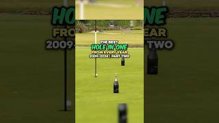 The Best Hole in One From Every Year 2009  2024  Part 2 [upl. by Nihsfa768]