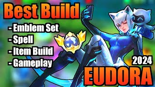 EUDORA BEST BUILD 2024  TOP 1 GLOBAL EUDORA BUILD  EUDORA  MOBILE LEGENDS  MLBB Part 2 [upl. by Ehav]