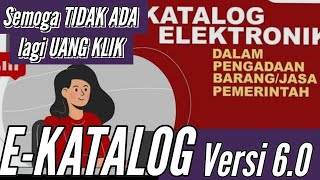 EKATALOG VERSI 60  FITUR TERBARU DAN MANFAAT SERTA KELEBIHANNYA [upl. by Eyeleen414]