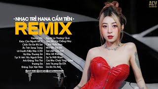 Hana Cẩm Tiên Remix  Vương Vấn Khóc Cho Người Ai Khóc Cho Em  Lk Nhạc Trẻ Remix 2023 Hay Nhất [upl. by Crawley]