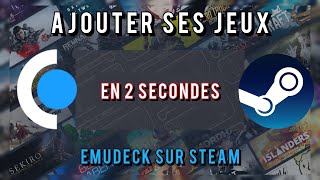 TUTO METTRE ses ROMS EMUDECK sur STEAM [upl. by Uht]