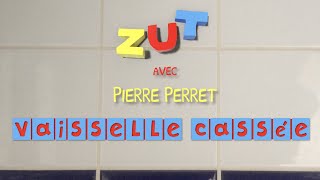 Zut Pierre Perret  Vaisselle cassée Official Lyric Video [upl. by Madelle]