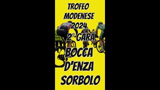 Trofeo Modenese 2024 2° Tappa Bocca DEnza  Sorbolo [upl. by Conlon707]