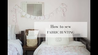 How to Make Fabric Bunting [upl. by Whit]