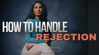 HOW TO HANDLE REJECTION AS A HIGH VALUE PERSON [upl. by Tema]