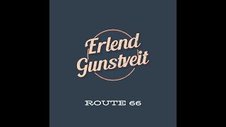 Route 66  Erlend Gunstveit [upl. by Thier187]