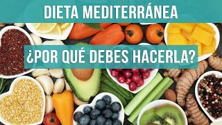 Dieta Mediterránea en qué consiste y por qué es LA MEJOR DIETA [upl. by Nahum]