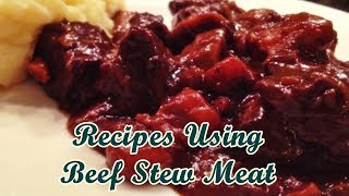 Recipes Using Beef Stew Meat  Easy Food Recipes [upl. by Elyag]