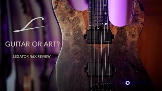 GUITAR OR ART  Legator N6X Review [upl. by Dobson]