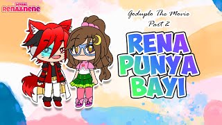 Rena Punya Bayi ◍•ᴗ•◍❤ The Movie part 2 ❤ Serial Rena Nene Goduplo TV [upl. by Eaj721]