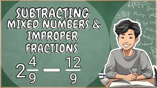 SUBTRACT MIXED NUMBERS amp IMPROPER FRACTIONS  like denominators  Tips amp Tricks l Student Tutorial [upl. by Ybbil]