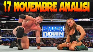 🔵 ANALISI SMACKDOWN 17 NOVEMBRE 🔵 [upl. by Onit]