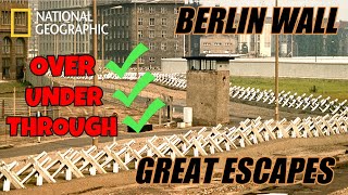 BERLIN WALL  GREAT ESCAPES  NATIONAL GEOGRAPHIC [upl. by Auberta67]