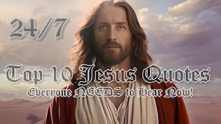 Top 10 Jesus Quotes Everyone NEEDS to Hear Now [upl. by Ratna]