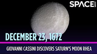 OTD in Space  Dec 23 Giovanni Cassini Discovers Saturns Moon Rhea [upl. by Sonaj544]