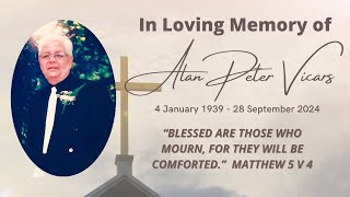 In Loving Memory of Alan Peter Vicars  1939  2024 [upl. by Janos]