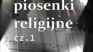 piosenki religijne cz1wmv [upl. by Joo]