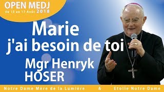 quotMarie jai besoin de toi quot Mgr Hoser Open Medj ⛪ [upl. by Edgell]