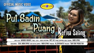 PUT SADIN PUANG  ROFINA SALANG  Official Music Video  twintoneproduction [upl. by Selene]