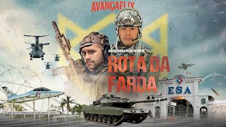 ROTA DA FARDA  Avança Militar [upl. by Takken]