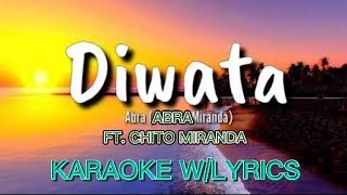 DIWATA ABRA FT CHITO MIRANDAINSTRUMENTAL KARAOKE [upl. by Arved930]