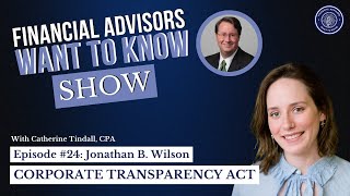 Financial Advisors Want to Know Beneficial Ownership Information Reporting BOI Report  Ep 24 [upl. by Yesmar]