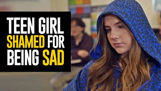 Teen Girl Is SHAMED For Being Sad What Happens Next Will Make You CRY [upl. by Esela69]