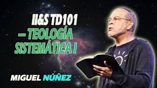 IIampS TD101 — Teología Sistemática I [upl. by Mackenzie]