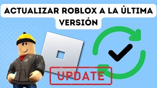 Cómo actualizar Roblox a la última versión en PC [upl. by Ocko]